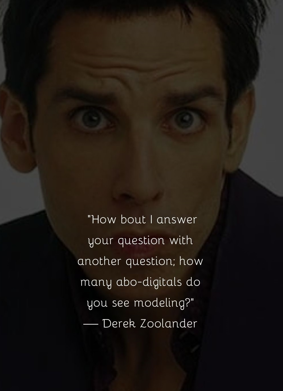 Famous Zoolander Quotes