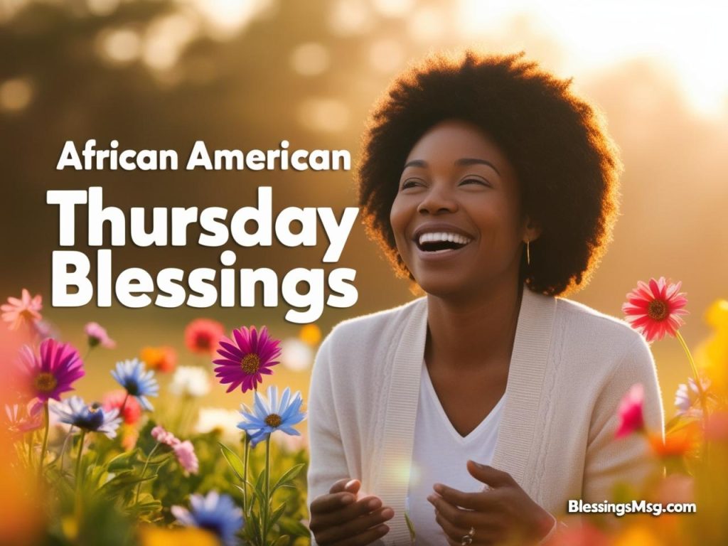 140 African American Thursday Blessings Quotes & Images