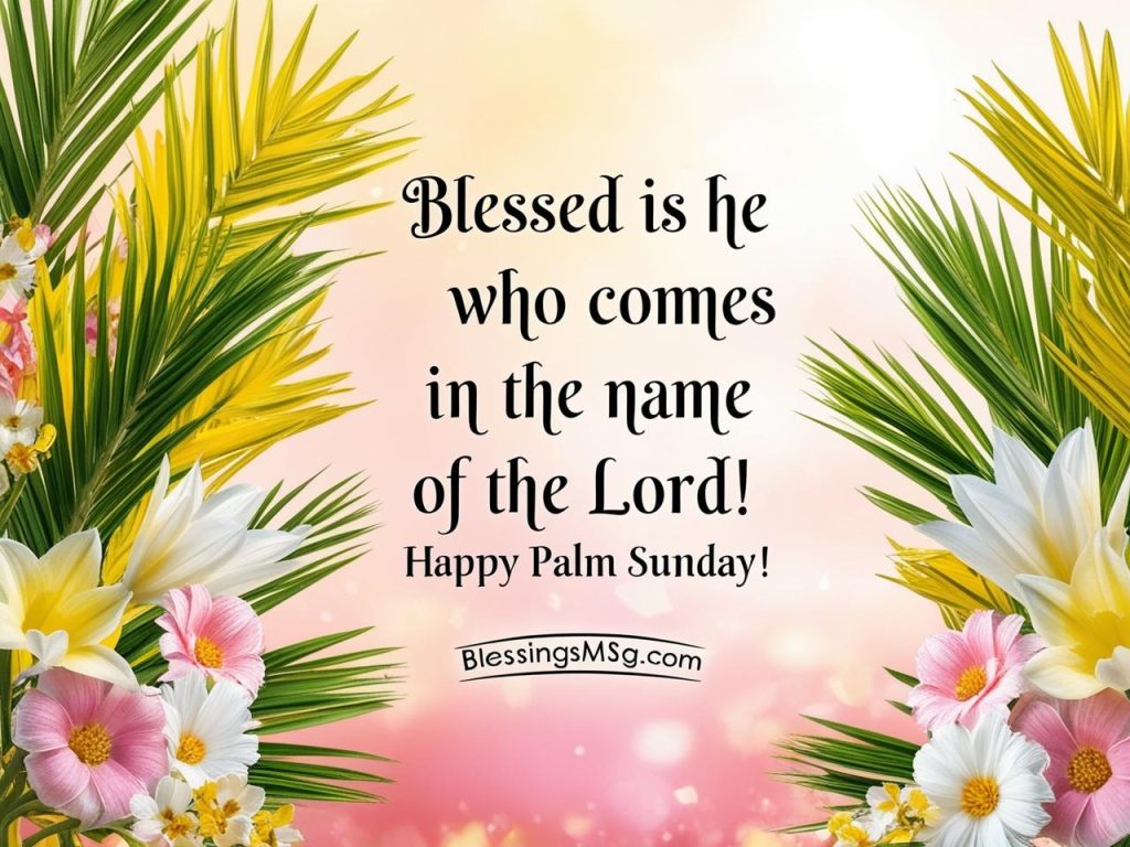 Palm Sunday Blessings and Prayers To Inspire