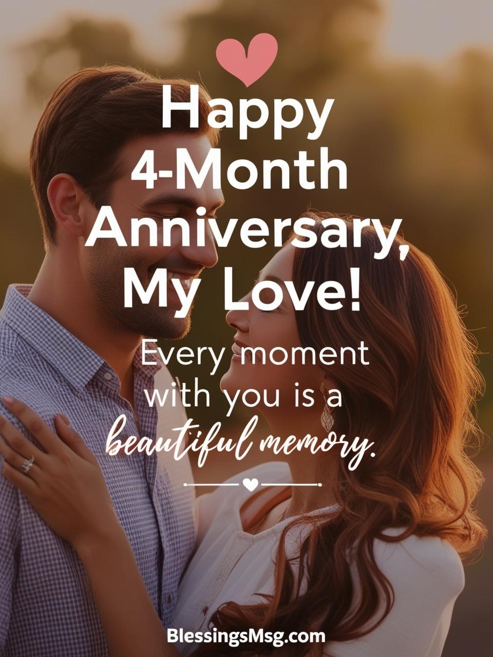 Sweet Happy 4 Month Anniversary Quotes